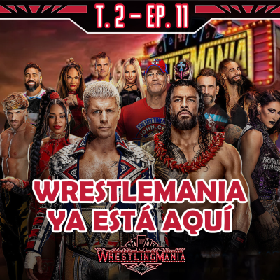 episode TP WRESTLING T2E11: PREVIA DE WRESTLEMANIA 41 artwork