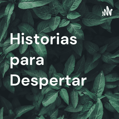 Historias para Despertar