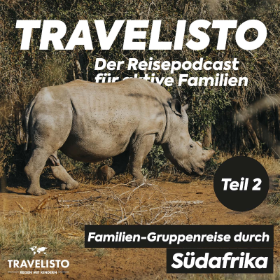episode Familien-Gruppenreise durch Südafrika: Eswatini, St. Lucia, Zinkwasi & Drakensberge artwork