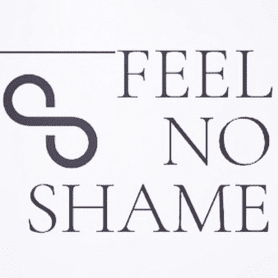 Feel No Shame
