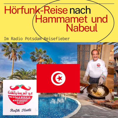 episode #94 Tunesien: Hammamet und Nabeul im Radio Potsdam Reisefieber artwork