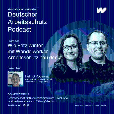 episode #373 Sicherheitskultur bei der Fritz Winter Eisengießerei GmbH & Co. KG artwork