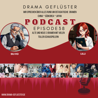 episode Alte und neue C-Dramen mit vielen tollen Schauspielern - Drama Geflüster #38 artwork