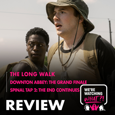 episode Review - The Long Walk | Downton Abbey: The Grand Finale | Spinal Tap 2: The End Continues artwork