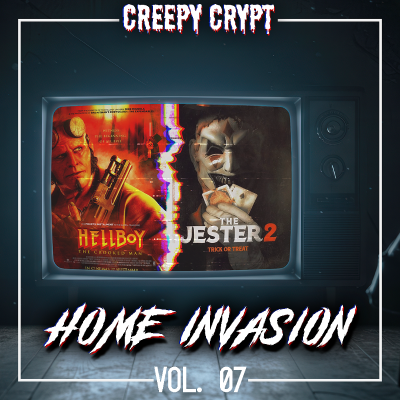 episode Home Invasion Vol.7 - Hellboy: The Crooked Man & The Jester 2: Trick or Treat artwork
