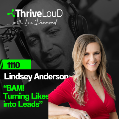 episode 1110: Lindsey Anderson - "BAM! Turning Likes into Leads" artwork
