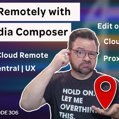 episode Editing Remotely with Avid Media Composer artwork