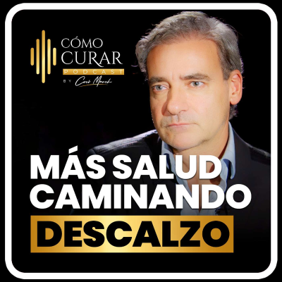 episode Grounding: Camina Descalzo 10 Minutos al Día con el Dr. Adrian Gaspar artwork