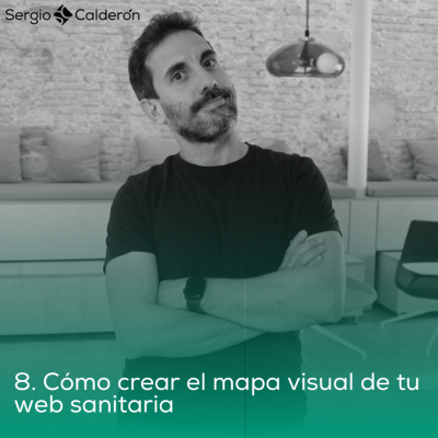 episode 8. Cómo crear el mapa visual de tu web sanitaria artwork