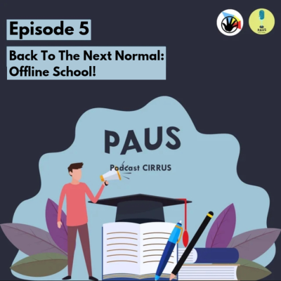 episode Episode 5: Back To The Next Normal: Offline School! artwork
