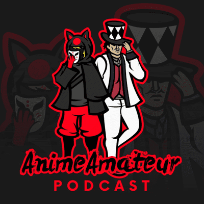 Anime Amateur Podcast