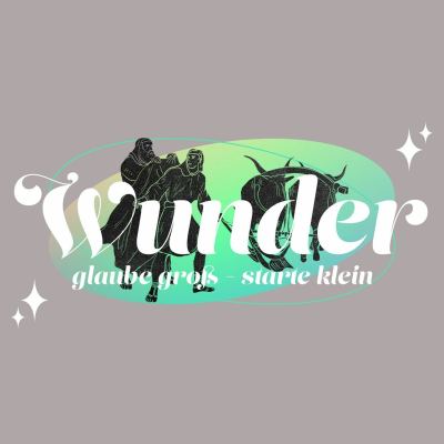 episode [2022 - 07 - 03] Wunder - So Schärfst Du Deinen Blick Für Wunder (Stefan Hänsch) artwork