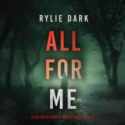 All For Me (A Hayden Smart FBI Suspense Thriller—Book 1)