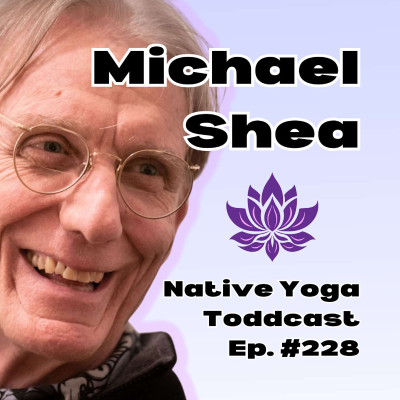 episode Michael Shea ~ Fearless Living: Discovering the Essence of Atiyoga artwork