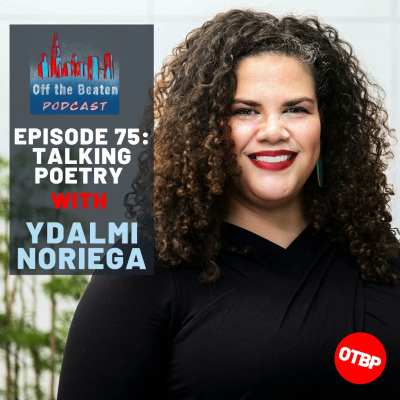 episode #75 - Talking Poetry and Life w/ Ydalmi Noriega artwork
