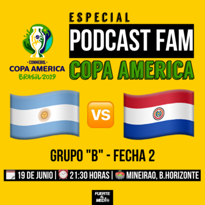 episode #PodcastFAM de la Copa América: Segundo rival, Paraguay. artwork