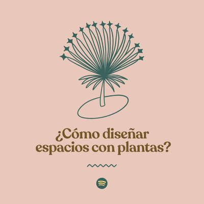 episode ¿Cómo diseñar espacios con plantas? artwork