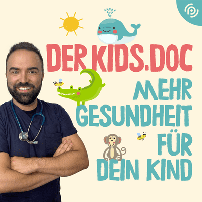 DER KIDS.DOC - MEHR GESUNDHEIT FÜR DEIN KIND Der Kids.Doc