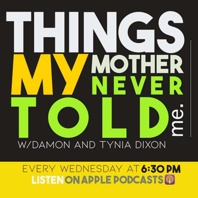 Things My Mother Never Told Me