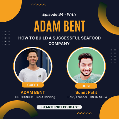episode #34 - Adam Bent on his story of building one of the fastest growing Sea Food Company - Scout Canning, Importance of sustainable practices in Sea Food Industry & lot of valuable insights CPG startups artwork