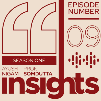 episode Insights by OutsightX | Episode 9 - Prof. Somdutta Banerjee| IPM at DoMS NALSAR artwork