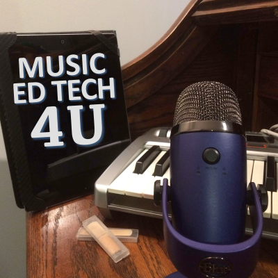 Music Ed Tech 4U Podcast