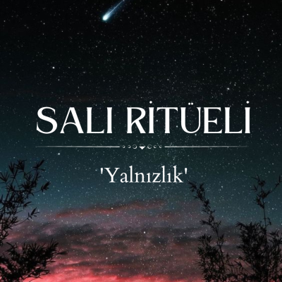 episode Salı Ritüeli 'Yalnızlık' - Soru ve Yanıtlar artwork