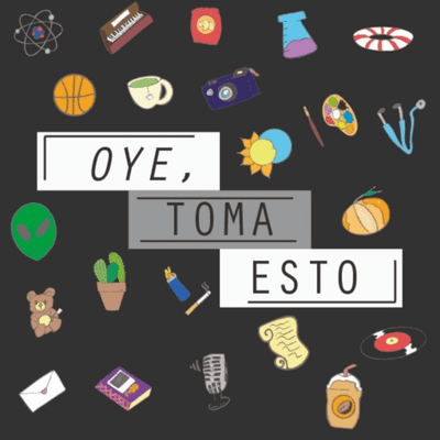 OYE, TOMA ESTO