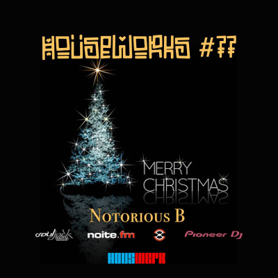 episode notorious-b-presents-houseworks-77 Houswerx radio artwork