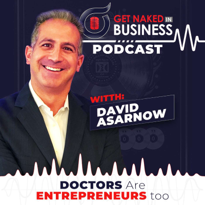 episode Doctors Are Entrepreneurs Too with David Asarnow artwork