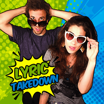 Lyric Takedown