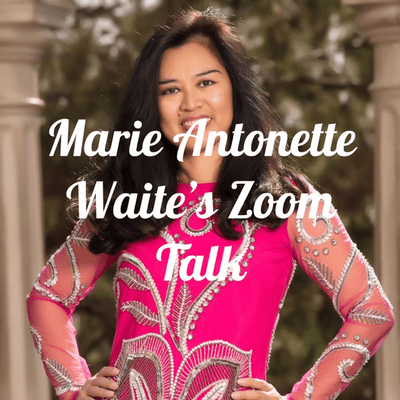 Marie Antonette Waite's Zoom Talk