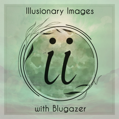 episode Blugazer - Illusionary Images Podcast 162 artwork
