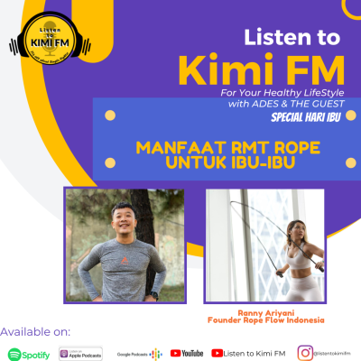 episode Listen to Kimi FM For Your Healthy LifeStyleï»ż with ADES & THE GUESTï»ż #12 artwork