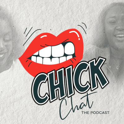 Chick Chat- with Darvel and Jasmine