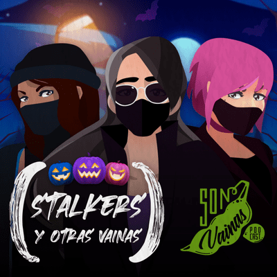episode 10. Stalkers y otras vainas artwork