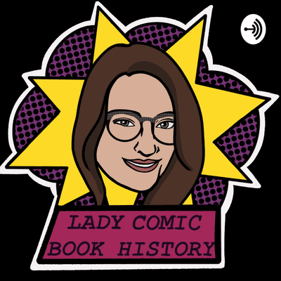 Lady Comic Book History