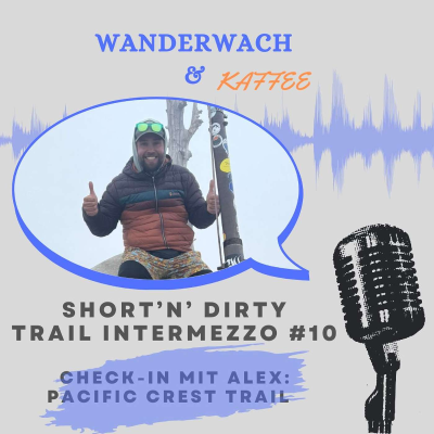 episode Short'n'Dirty #10: Check-In direkt vom Pacific Crest Trail mit Alex artwork