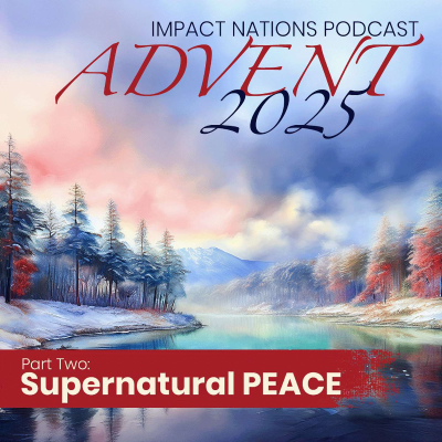 episode Advent 2025 - Part Two - Supernatural Peace artwork