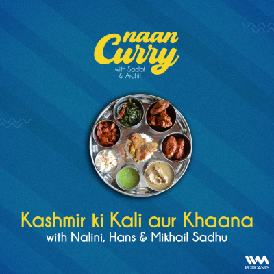 episode Kashmir Ki Kali aur Khaana with Nalini, Hans and Mikhail artwork