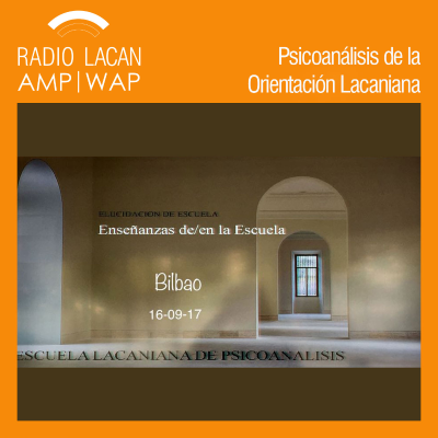 RadioLacan.com | Entrevistas sobre el III Encuentro de Elucidación de Escuela en la ELP: Enseñanzas de/en la Escuela.