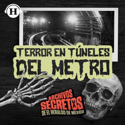 episode ¿Qué esconden los túneles del metro CDMX? Fantasmas entre los rieles y más artwork