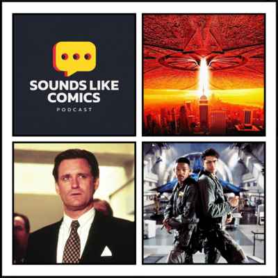 episode Sounds Like Comics Ep 356 - Independence Day (Movie 1996) artwork