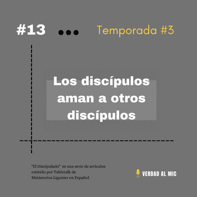 episode T3 - E13 - Los discipulos aman a otros discipulos artwork