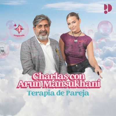 episode 1x08 Terapia de pareja - Charlas con Arun Mansukhani artwork