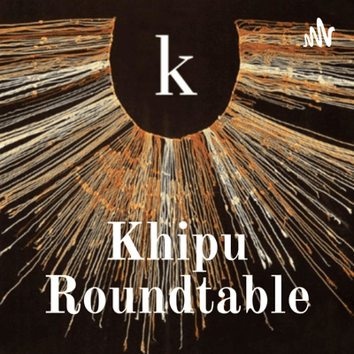 Khipu Roundtable