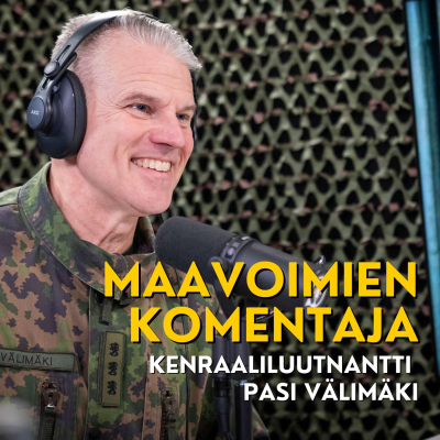 episode Maavoimien taistelutapa ja uudet kalustohankinnat - Maavoimien komentaja kenraaliluutnantti Pasi Välimäki artwork