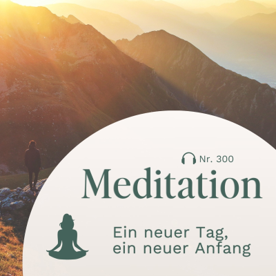 episode Meditation // Ein neuer Tag, ein neuer Anfang artwork