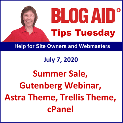 episode Tips Tuesday – Summer Sale, Gutenberg Webinar, Astra Theme, Trellis Theme, cPanel artwork