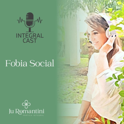 episode Integralcast - Fobia Social artwork